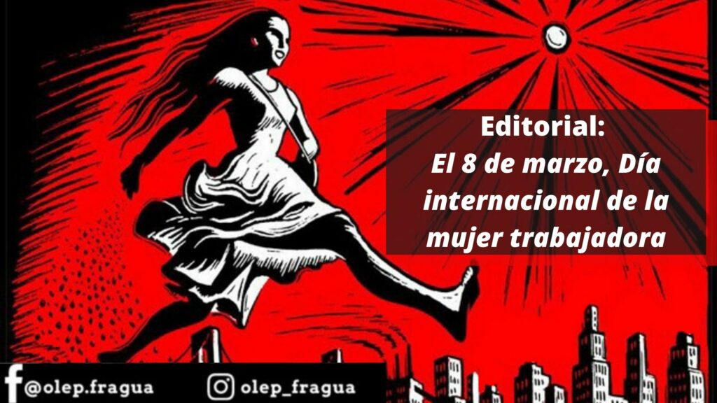 Editorial: El 8 de marzo, Día internacional de la mujer trabajadora ...