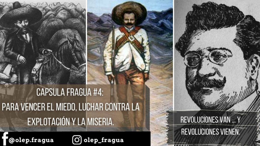 Capsula FRAGUA #4 Para vencer el miedo, luchar contra la explotación y la miseria.
