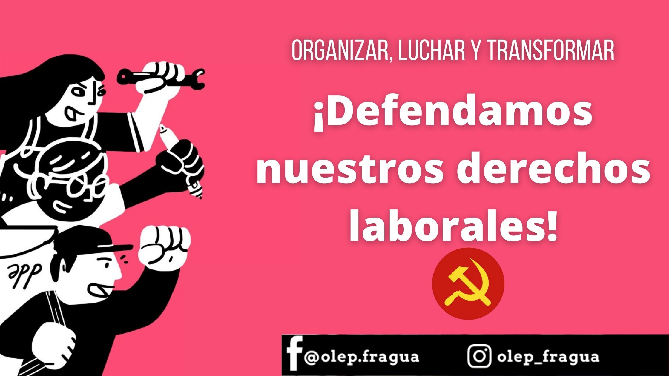 ¡Defendamos Nuestros Derechos Laborales! – Organización De Lucha Por La ...