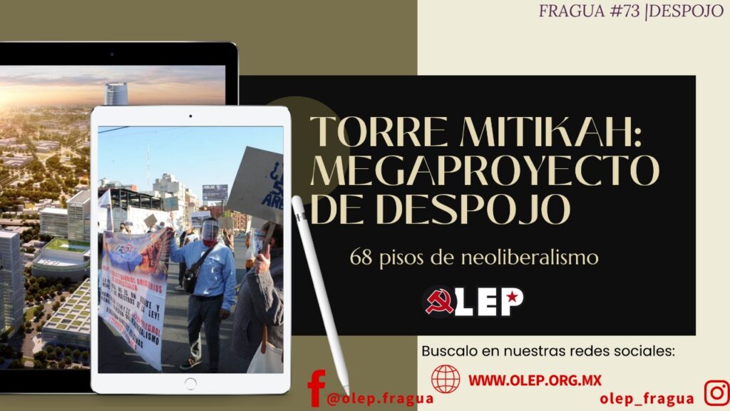 Torre Mitikah: megaproyecto de despojo