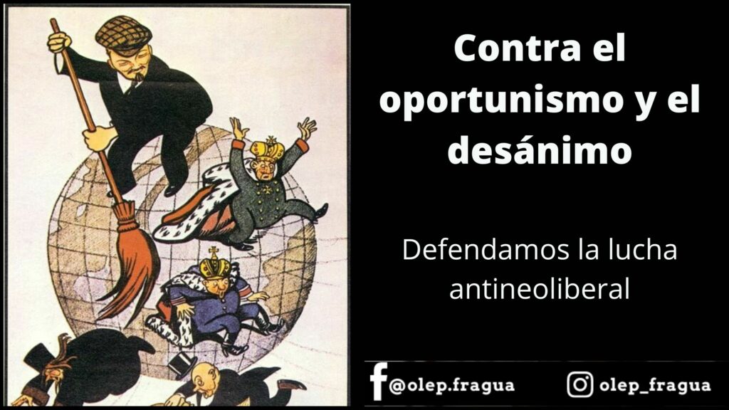 Contra el oportunismo y el desánimo