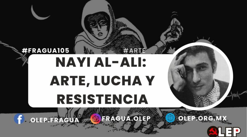 Nayi al-Ali: arte, lucha y resistencia