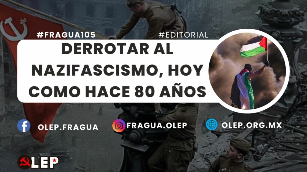 Derrotar al nazifascismo, hoy como hace 80 años