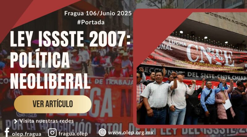 LEY ISSSTE 2007: POLÍTICA NEOLIBERAL