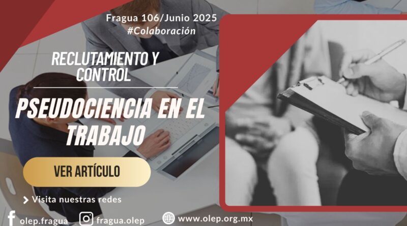 Pseudociencia en el trabajo. Reclutamiento y control