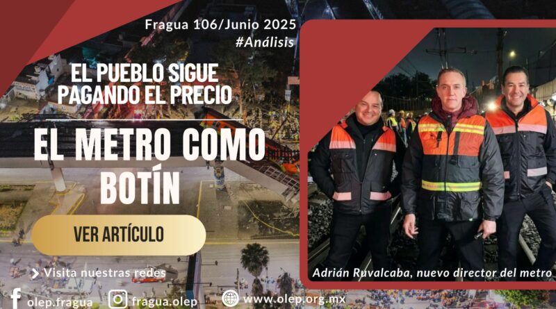 El metro como botín. El pueblo sigue pagando el precio