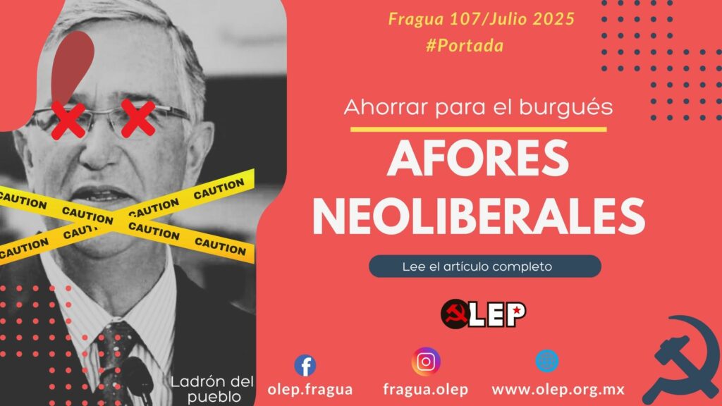 Afores Neoliberales, Ahorrar para el burgués