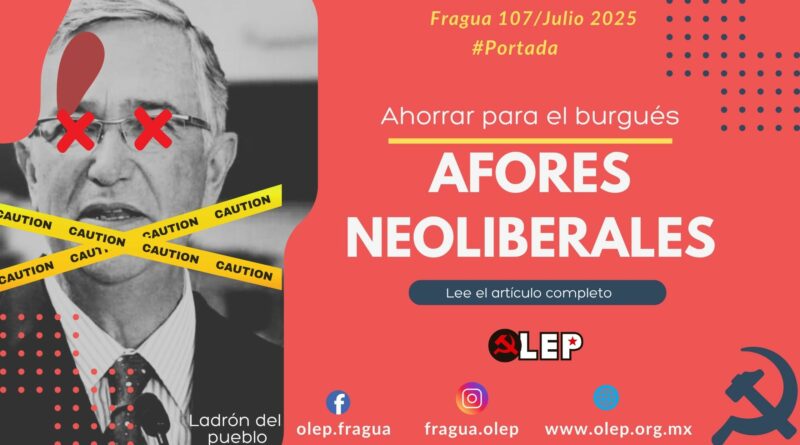 Afores Neoliberales, Ahorrar para el burgués