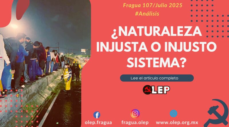 Desastres. ¿Naturaleza injusta o injusto sistema?