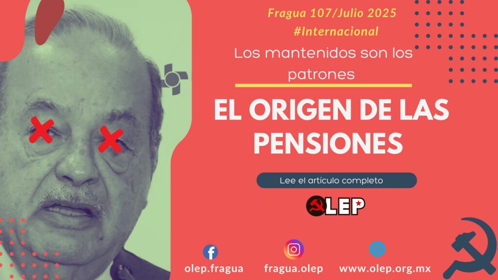 El origen de las pensiones. Los mantenidos son los patrones