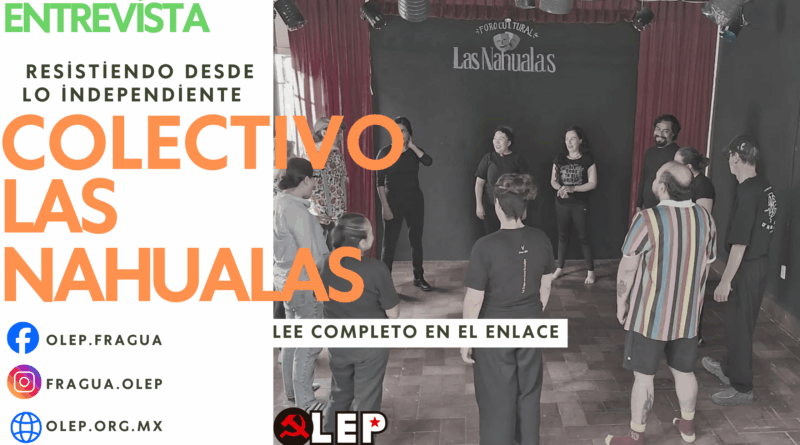 Resistiendo desde lo independiente. COLECTIVO LAS NAHUALAS