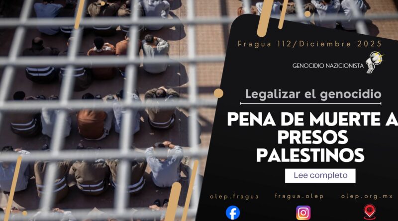 Pena de muerte a presos palestinos. Legalizar el genocidio