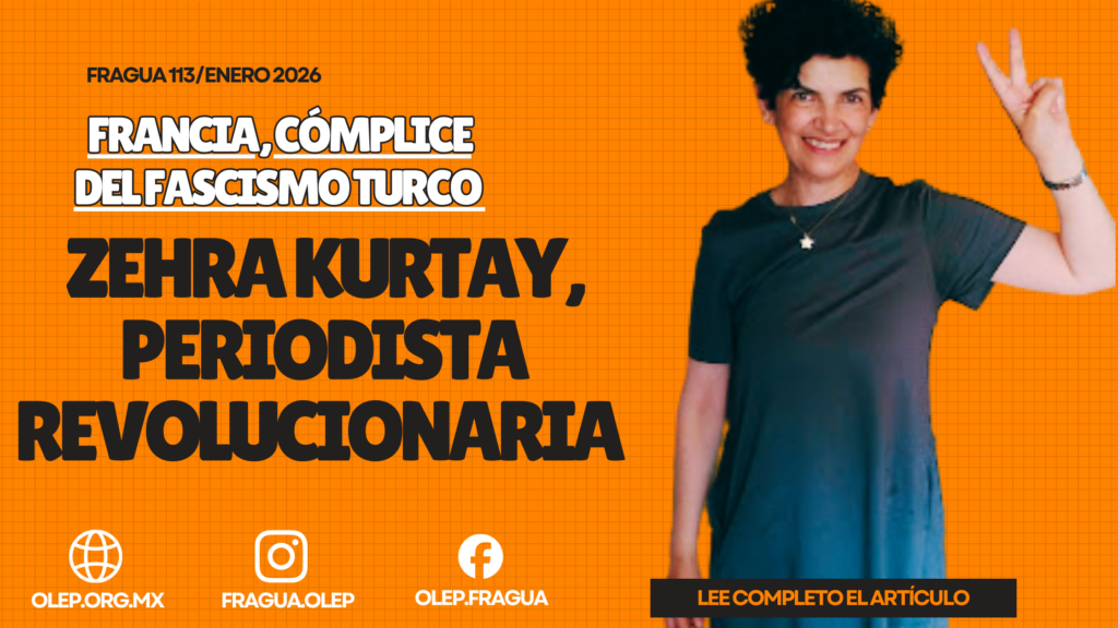 Zehra Kurtay, periodista revolucionaria. Francia, cómplice del fascismo turco