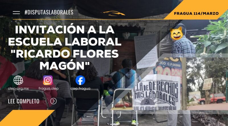 Invitación a la Escuela Laboral Ricardo Flores Magón
