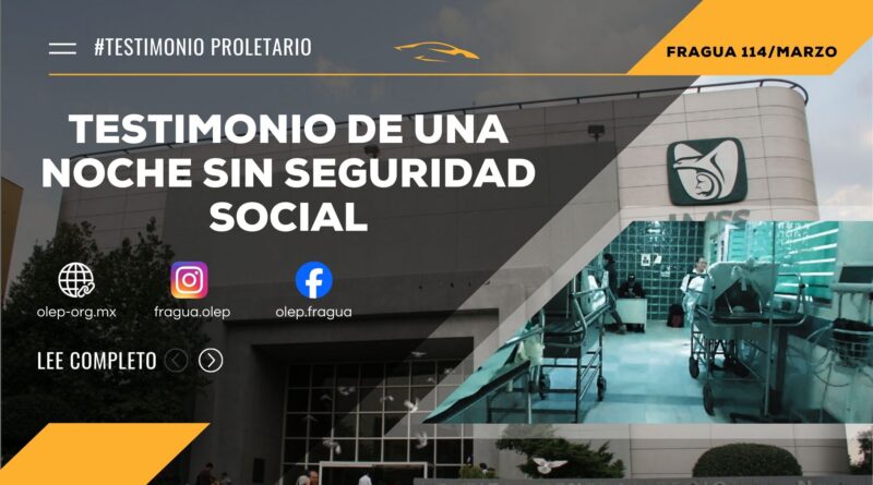 Testimonio de una noche sin seguridad social