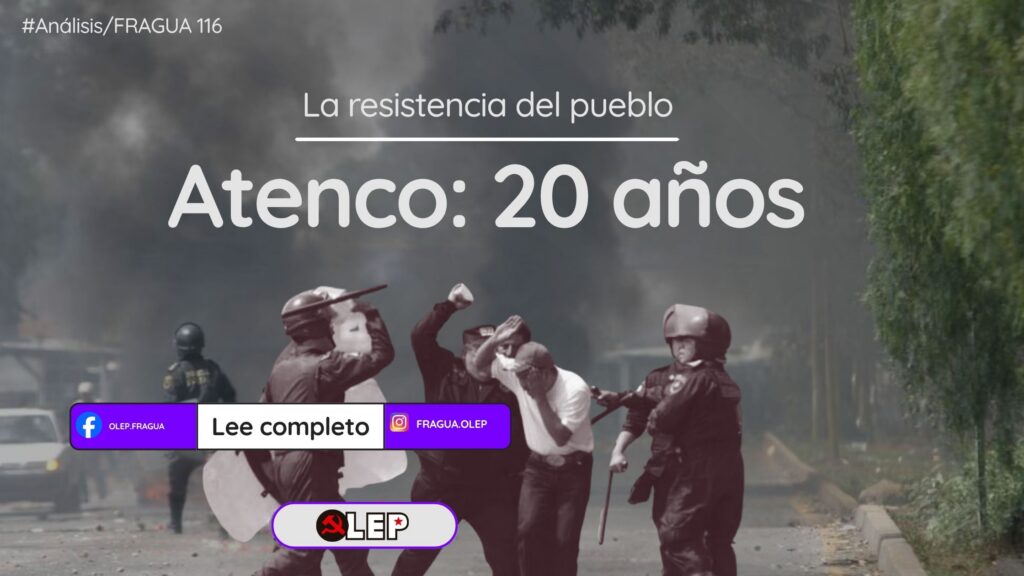 La resistencia del pueblo Atenco 20 años
