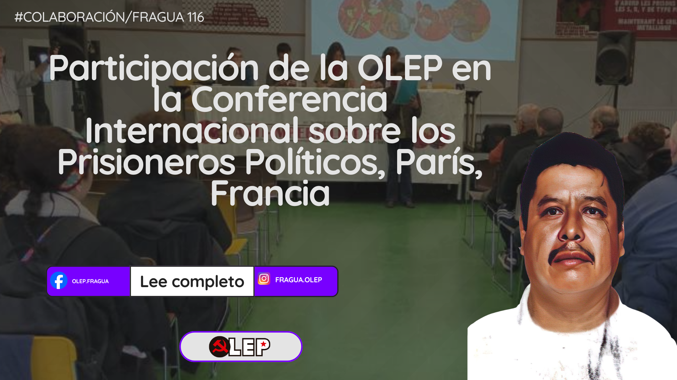 Organización de Lucha por la Emancipación Popular. Participación en la Conferencia Internacional sobre los Prisioneros Políticos, París, Francia