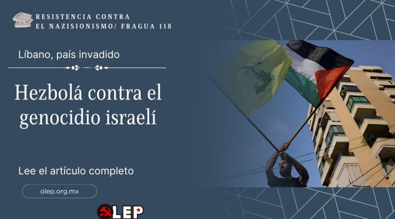 Hezbolá contra el genocidio israelí