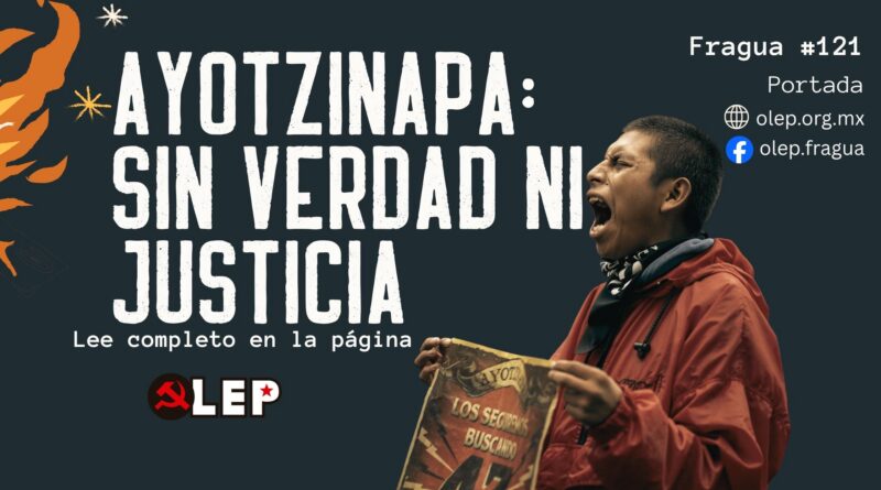AYOTZINAPA:SIN VERDAD NI JUSTICIA
