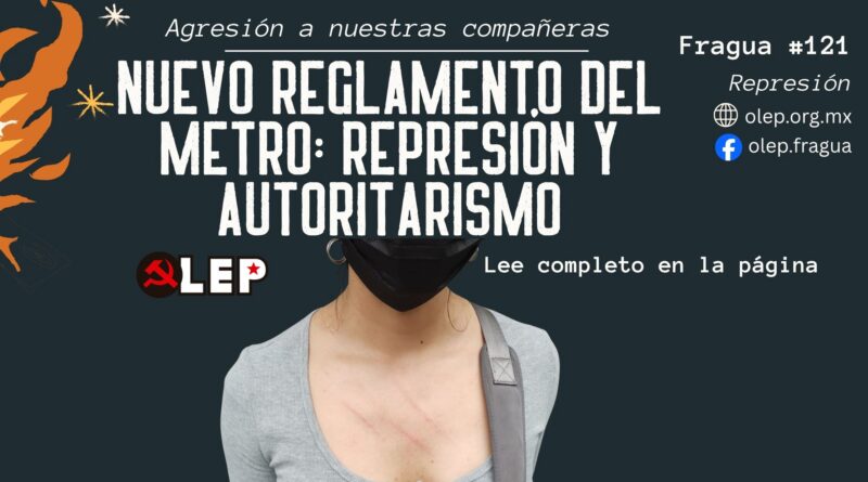 Nuevo Reglamento del Metro. Represión y autoritarismo