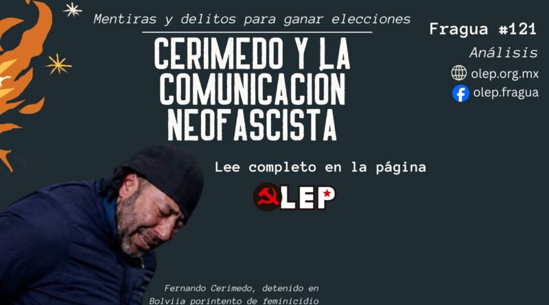 Cerimedo y la comunicación neofascista. Mentiras y delitos para ganar elecciones